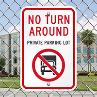 No Turn Around Private Parking Lot Signs