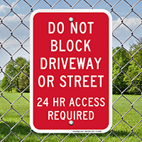 Do Not Block Driveway or Street Signs