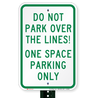Do Not Park Over The Lines Signs