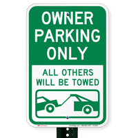 Owner Parking Only All Others Towed Signs