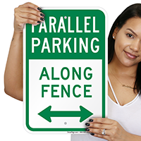 Parallel Parking Along Fence Signs With Bidirectional Arrow