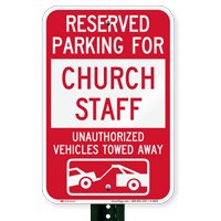 Reserved Parking For Church Staff Tow Away Signs