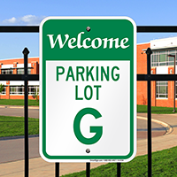 Welcome - Parking Lot G Signs