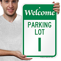Welcome - Parking Lot I Signs