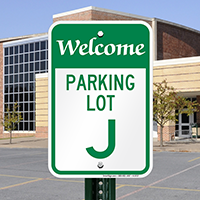 Welcome - Parking Lot J Signs