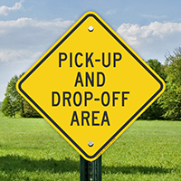 Pick Up And Drop Off Area Signs