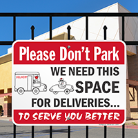 Don’t Park We Need Space For Deliveries Signs