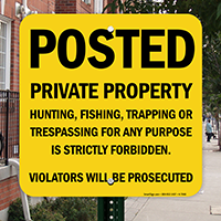 Posted Private Property, Violators Will Be Prosecuted Sign