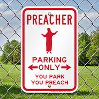 Preacher Parking Only