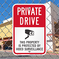 Private Drive, Property Under Video Surveillance Signs