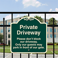 Private Driveway, Dont Block Driveway Signature Sign