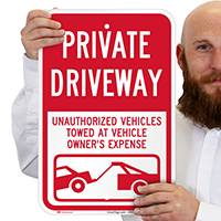 Private Driveway, Unauthorized Vehicles Towed Signs