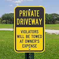 Private Driveway, Violators Towed Away Signs