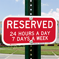 Reserved All Time Supplemental Parking Signs
