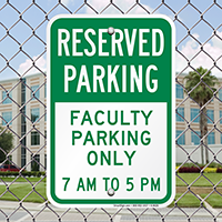 Faculty Parking Only 7AM To 5PM Signs