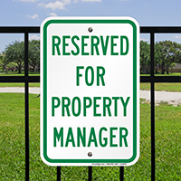 Reserved For Property Manager Signs