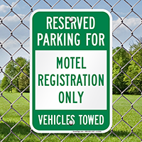 Reserved Parking Motel Registration Vehicles Towed Signs