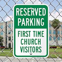 Reserved Parking - First Time Church Visitor Signs