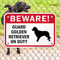 Beware! Guard Golden Retriever On Duty Sign
