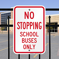 School Buses Only Signs