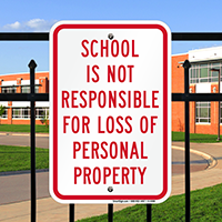 School not Responsible for Loss Personal Property Signs