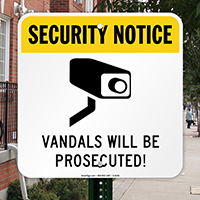 Security Notice - Vandals Will Be Prosecuted Sign