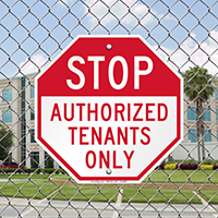 Stop Authorized Tenants Only Signs