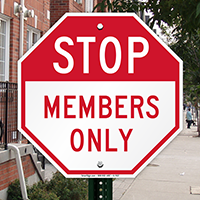 STOP: Members Only Sign