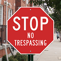 Stop No Trespassing Reflective Aluminum STOP Sign