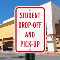 Student Drop Off And Pick Up Signs