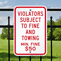 Violators Subject To $50 Fine & Towing Signs