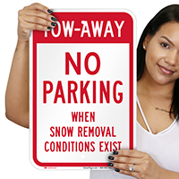 Tow-Away When Snow Removal Conditions Exist Signs