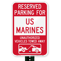 Reserved Parking For US Marines Tow Away Signs
