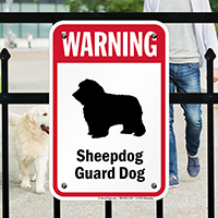 Warning Sheepdog Guard Dog Guard Dog Sign
