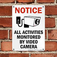 Notice All Activities Monitored Sign
