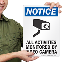Notice All Activities Monitored By Video Sign
