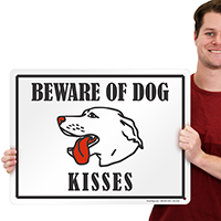 Beware Of Dog Funny Dog Sign
