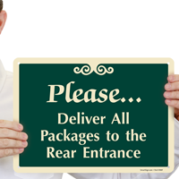 Deliver All Packages To The Rear Entrance Sign