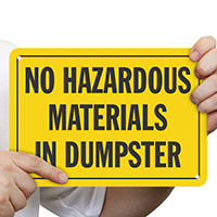 No Hazardous Materials In Dumpster Sign