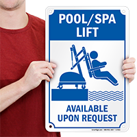 Pool/Spa Lift Available Upon Request Sign