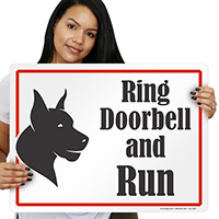 Ring Doorbell And Run Dog Sign