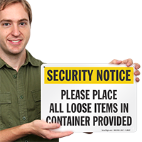 Please Place All Loose Items In Container Sign