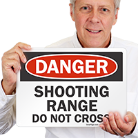 Shooting Range Do Not Cross Danger Sign