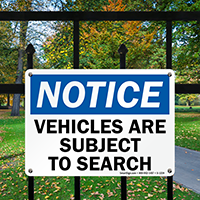 Notice: Vehicles Are Subject To Search