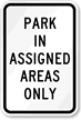 Park In Assigned Areas Only