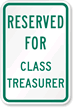 Reserved For Class Treasurer Sign