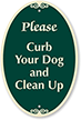 Please Curb Your Dog And Clean Up Sign