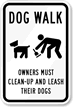Dog Walk Owners Leash Their Dogs Sign