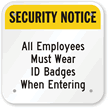 Security Notice   Employees Wear ID Badges Sign
