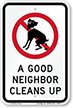 Good Neighbor Cleans Up   Dog Poop Sign